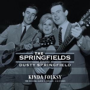 Springfields Ft. Dusty Springfield - Kinda Folksy - Original Album + Singles A & B Sides ryhmässä VINYYLI @ Bengans Skivbutik AB (3921117)