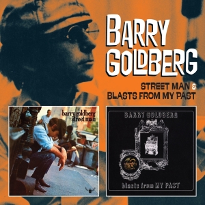 Barry Goldberg - Street Man / Blasts From My Past ryhmässä CD @ Bengans Skivbutik AB (3921149)