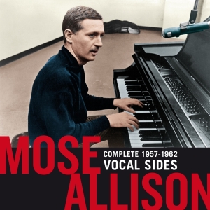 Mose Allison - Complete 1957-1962 Vocal Sides ryhmässä CD @ Bengans Skivbutik AB (3921280)