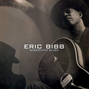 Eric Bibb - Migration Blues -Digi- ryhmässä Minishops / Eric Bibb @ Bengans Skivbutik AB (3921309)