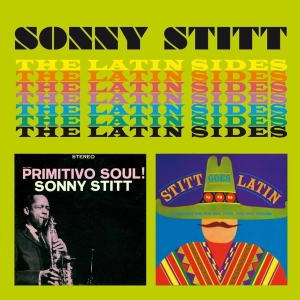 Sonny Stitt - Latin Sides ryhmässä CD @ Bengans Skivbutik AB (3921328)