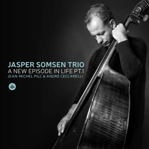 Somsen Jasper -Trio- - A New Episode In Life Pt. I ryhmässä CD @ Bengans Skivbutik AB (3921369)