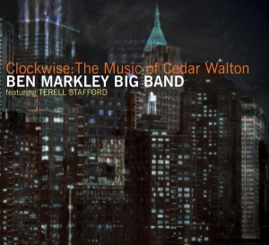 Markley Ben -Big Band- - Clockwise The Music Of Cedar Walton ryhmässä CD @ Bengans Skivbutik AB (3921370)