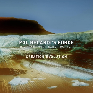 Pol Belardi's Force - Creation/Evolution ryhmässä CD @ Bengans Skivbutik AB (3921425)