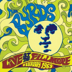 The Byrds - Live At The Fillmore 1969 ryhmässä CD @ Bengans Skivbutik AB (3921495)