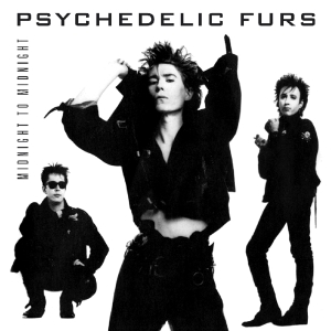 The Psychedelic Furs - Midnight To Midnight ryhmässä CD / Rock @ Bengans Skivbutik AB (3921588)