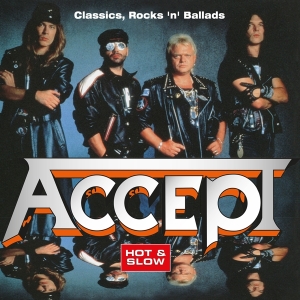 Accept - Hot & Slow - Classics, Rock 'N' Ballads ryhmässä -Startsida MOV @ Bengans Skivbutik AB (3921742)