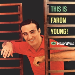 Faron Young - This Is Faron Young! + Hello Walls ryhmässä CD @ Bengans Skivbutik AB (3922421)