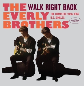 The Everly Brothers - Walk Right Back - The Complete 1956-1962 U.S. Singles ryhmässä CD @ Bengans Skivbutik AB (3922422)