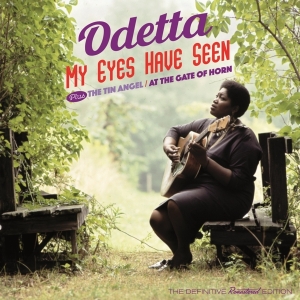 Odetta - My Eyes Have Seen + The Tin Angel / At The Gate Of Horn ryhmässä CD @ Bengans Skivbutik AB (3922423)