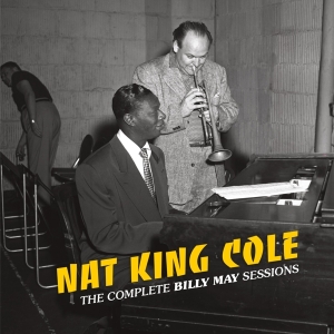 Nat King Cole - Complete Billy May Sessions ryhmässä CD @ Bengans Skivbutik AB (3922426)