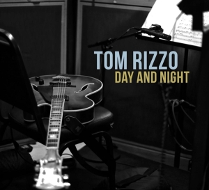 Rizzo Tom - Day And Night ryhmässä CD @ Bengans Skivbutik AB (3922441)