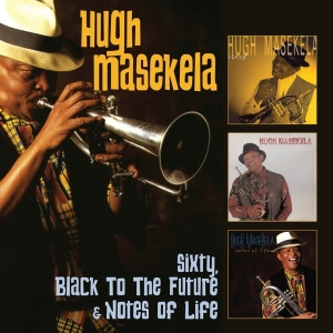 Masekela Hugh - Sixty/Black To The Future/Notes Of Life ryhmässä CD @ Bengans Skivbutik AB (3922453)