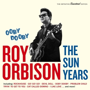 Roy Orbison - Ooby Dooby - The Sun Years ryhmässä CD @ Bengans Skivbutik AB (3922480)