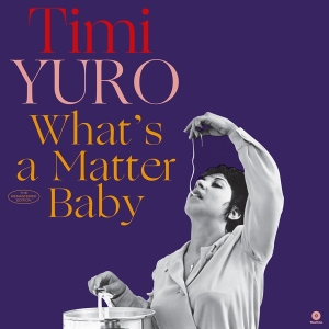 Timi Yuro - What's A Matter Baby ryhmässä VINYYLI @ Bengans Skivbutik AB (3922503)