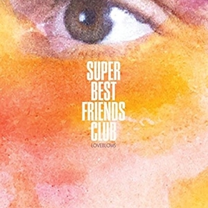 Super Best Friends Club - Loveblows ryhmässä VINYYLI @ Bengans Skivbutik AB (3922519)