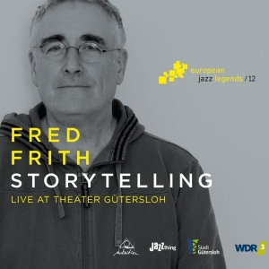 Fred Frith - Storytelling ryhmässä CD @ Bengans Skivbutik AB (3922525)