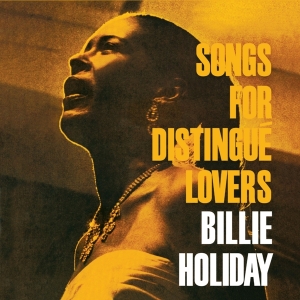 Billie Holiday - Songs For Distingue Lovers/Body And Soul ryhmässä CD @ Bengans Skivbutik AB (3922547)