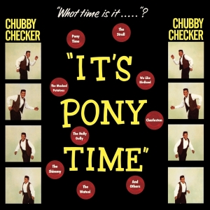 Chubby Checker - It's Pony Time ryhmässä VINYYLI @ Bengans Skivbutik AB (3922553)