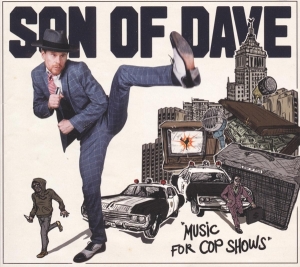 Son Of Dave - Music For Cop Shows ryhmässä CD @ Bengans Skivbutik AB (3922629)