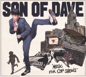 Son Of Dave - Music For Cop Shows ryhmässä VINYYLI @ Bengans Skivbutik AB (3922655)