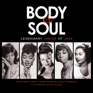 Various - Body & Soul - Legendary Ladies Of Jazz ryhmässä VINYYLI @ Bengans Skivbutik AB (3922702)