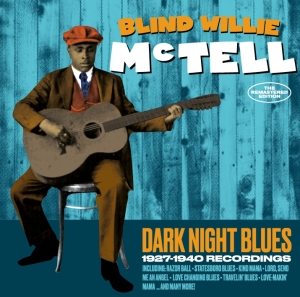 Blind Willie Mctell - Dark Night Blues ryhmässä CD @ Bengans Skivbutik AB (3922763)