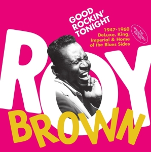 Roy Brown - Good Rockin' Tonight ryhmässä CD @ Bengans Skivbutik AB (3922826)