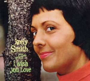 Keely Smith - I Wish You Love / Swingin' Pretty ryhmässä CD @ Bengans Skivbutik AB (3922831)