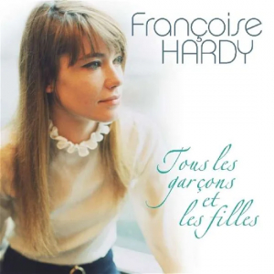 Hardy Francoise - Tous Les Garcons Et Les Filles + 6 Bonus Tracks ryhmässä CD @ Bengans Skivbutik AB (3922848)