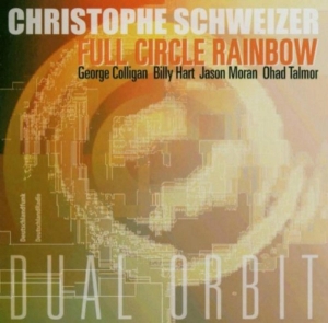 Schweizer Christophe - Full Circle Rainbow ryhmässä CD @ Bengans Skivbutik AB (3922886)