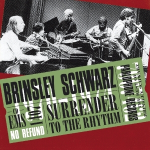 Brinsley Schwarz - Surrender To The Rhythm ryhmässä CD @ Bengans Skivbutik AB (3922923)