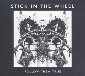 Stick In The Wheel - Follow Them True ryhmässä CD @ Bengans Skivbutik AB (3922932)