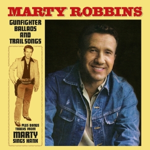 Marty Robbins - Gunfighter Ballads And Trail Songs ryhmässä VINYYLI @ Bengans Skivbutik AB (3923025)