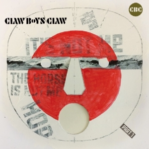 Claw Boys Claw - It's Not Me, The Horse Is Not Me, Part 1 ryhmässä CD @ Bengans Skivbutik AB (3923041)