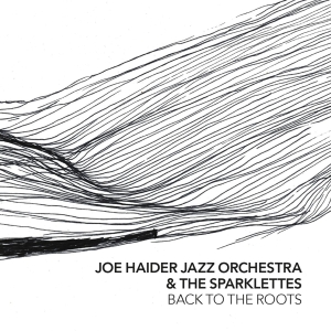 Joe -Jazz Orchestra- Haider - Back To The Roots ryhmässä CD @ Bengans Skivbutik AB (3923050)