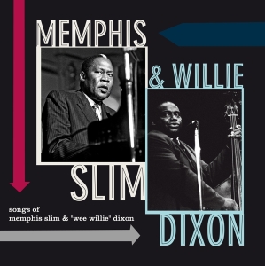 Memphis & Willie Dixon Slim - Songs Of Memphis Slim & Willie Dixon ryhmässä VINYYLI @ Bengans Skivbutik AB (3923102)