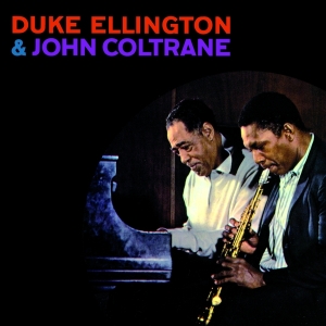 John Coltrane Duke Ellington - Duke Ellington & John Coltrane ryhmässä CD @ Bengans Skivbutik AB (3923103)