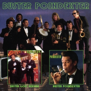 Buster Poindexter - Buster Goes Berserk/Buster Pointdexter ryhmässä CD @ Bengans Skivbutik AB (3923116)