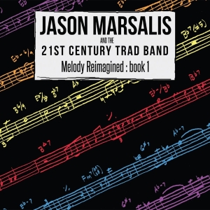 Marsalis Jason - Melody Reimagined - Book 1 ryhmässä CD @ Bengans Skivbutik AB (3923156)