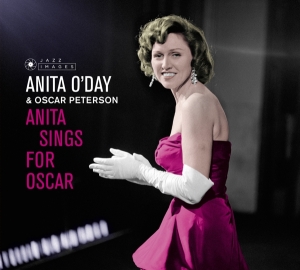 O'day Anita & Oscar Peterson - Anita Sings For Oscar/Anita Sings The Winners ryhmässä CD @ Bengans Skivbutik AB (3923157)