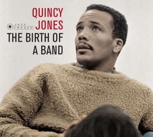 Quincy Jones - Birth Of A Band/Big Band Bossa Nova ryhmässä CD @ Bengans Skivbutik AB (3923159)