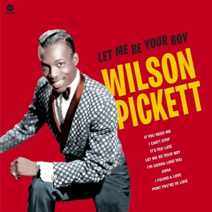 Wilson Pickett - Let Me Be Your Boy The Early Years, 1959-1962 ryhmässä VINYYLI @ Bengans Skivbutik AB (3923193)