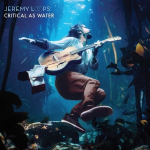 Jeremy Loops - Critical As Water ryhmässä CD @ Bengans Skivbutik AB (3923203)