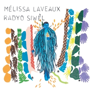 Melissa Laveaux - Radyo Siwel ryhmässä VINYYLI @ Bengans Skivbutik AB (3923246)