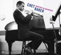 Chet Baker - Sextet & Quartet ryhmässä CD @ Bengans Skivbutik AB (3923254)