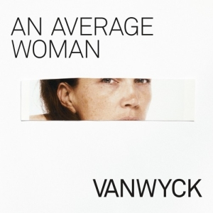 Vanwyck - An Average Woman ryhmässä CD @ Bengans Skivbutik AB (3923265)