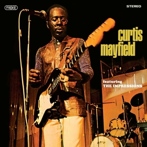 Curtis Mayfield - Curtis Mayfield Ft The Impressions ryhmässä CD @ Bengans Skivbutik AB (3923284)