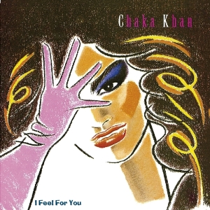 Chaka Khan - I Feel For You ryhmässä CD @ Bengans Skivbutik AB (3923323)