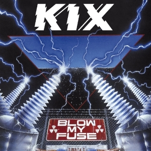 Kix - Blow My Fuse ryhmässä CD @ Bengans Skivbutik AB (3923331)